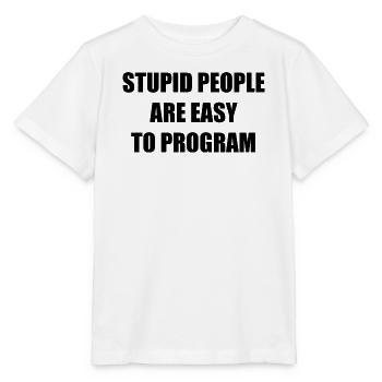 Stupid People - Stanley/Stella Kinder T-Shirt MINI CREATOR  - Weiß - Vorne - Maike (125cm)