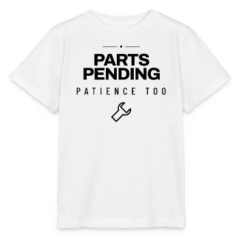 Mechaniker - Parts Pending Patience Too - Werkstat - Stanley/Stella Kinder T-Shirt MINI CREATOR  - Weiß - Vorne - Maike (125cm)