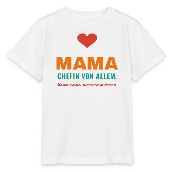 Mama – Chefin von allem - Stanley/Stella Kinder T-Shirt MINI CREATOR  - Weiß - Vorne - Maike (125cm)