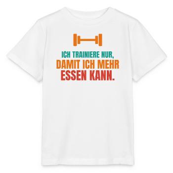 Ich trainiere nur, damit ich mehr essen kann - Stanley/Stella Kinder T-Shirt MINI CREATOR  - Weiß - Vorne - Maike (125cm)
