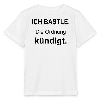 Ich bastle – Die Ordnung kündigt – schwarz - Stanley/Stella Kinder T-Shirt MINI CREATOR  - Weiß - Vorne - Maike (125cm)
