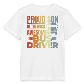 Proud Son Of The Most Awesome Bus Driver - Stanley/Stella Kinder T-Shirt MINI CREATOR  - Weiß - Vorne - Maike (125cm)