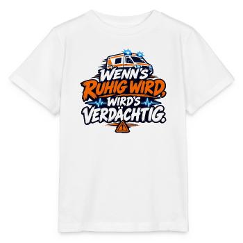Wenn's ruhig wird, wird's verdächtig - Stanley/Stella Kinder T-Shirt MINI CREATOR  - Weiß - Vorne - Maike (125cm)