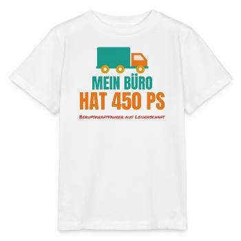 Mein Büro hat 450 PS – LKW-Fahrer Spruch - Stanley/Stella Kinder T-Shirt MINI CREATOR  - Weiß - Vorne - Maike (125cm)