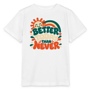 Better Today Than Never - Stanley/Stella Kinder T-Shirt MINI CREATOR  - Weiß - Vorne - Maike (125cm)