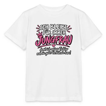 Ich bleibe für immer Jungfrau Vorbild - Stanley/Stella Kinder T-Shirt MINI CREATOR  - Weiß - Vorne - Maike (125cm)