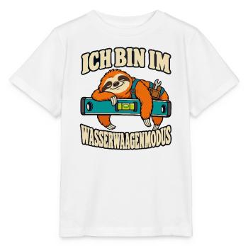 Ich bin im Wasserwaagenmodus – Faultier Heimwerker - Stanley/Stella Kinder T-Shirt MINI CREATOR  - Weiß - Vorne - Maike (125cm)