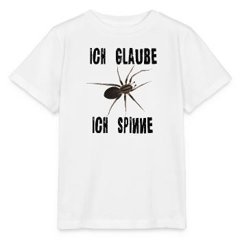 Ich glaube ich spinne - Spinne Spruch - Stanley/Stella Kinder T-Shirt MINI CREATOR  - Weiß - Vorne - Maike (125cm)