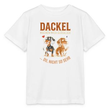 Dackel Machen Mich Glücklich Du Nicht So Sehr - Stanley/Stella Kinder T-Shirt MINI CREATOR  - Weiß - Vorne - Maike (125cm)