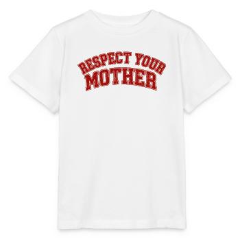 Lustiges Respect your mother shirt design - Stanley/Stella Kinder T-Shirt MINI CREATOR  - Weiß - Vorne - Maike (125cm)