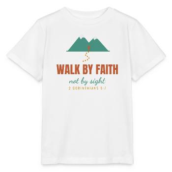 Walk By Faith Not By Sight – 2 Corinthians 5:7 - Stanley/Stella Kinder T-Shirt MINI CREATOR  - Weiß - Vorne - Maike (125cm)