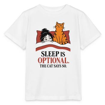Schlaf ist optional, lustiges Katzenliebhaber-Design - Stanley/Stella Kinder T-Shirt MINI CREATOR  - Weiß - Vorne - Maike (125cm)