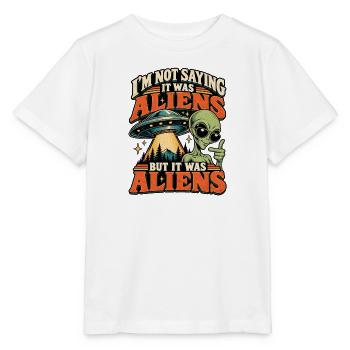 Ich sage nicht, dass es Außerirdische waren - Stanley/Stella Kinder T-Shirt MINI CREATOR  - Weiß - Vorne - Maike (125cm)