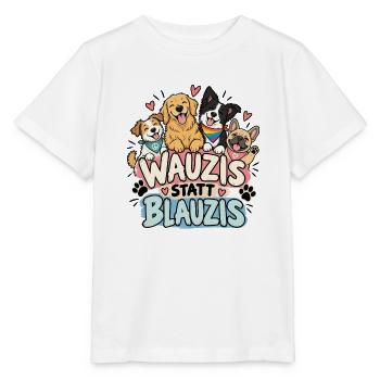 Wauzis statt Blauzis Anti-Rechts - Stanley/Stella Kinder T-Shirt MINI CREATOR  - Weiß - Vorne - Maike (125cm)