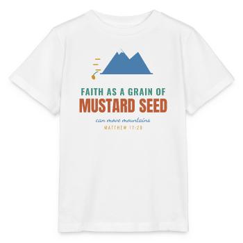 Faith As A Mustard Seed – Matthew 17:20 - Stanley/Stella Kinder T-Shirt MINI CREATOR  - Weiß - Vorne - Maike (125cm)