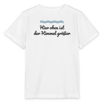 Hier oben ist der Himmel größer – Norddeutschland - Stanley/Stella Kinder T-Shirt MINI CREATOR  - Weiß - Vorne - Maike (125cm)