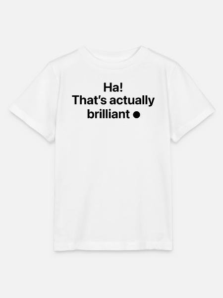 Ha! That's actually brilliant - Stanley/Stella Kinder T-Shirt MINI CREATOR  - Weiß