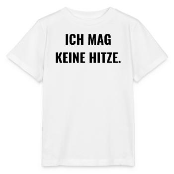 Ich mag keine Hitze. - Stanley/Stella Kinder T-Shirt MINI CREATOR  - Weiß - Vorne - Maike (125cm)