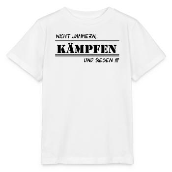 Fun Spruch Shirt Arbeit Nicht Jammern kämpfen (25) - Stanley/Stella Kinder T-Shirt MINI CREATOR  - Weiß - Vorne - Maike (125cm)