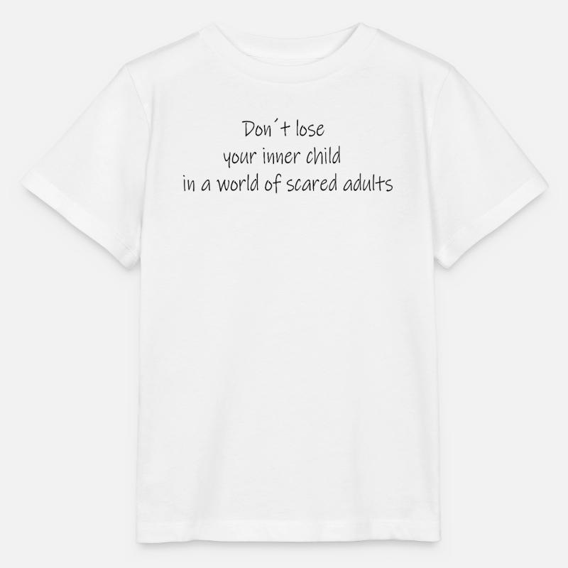 Don't lose your inner child - Stanley/Stella MINI CREATOR Kids’ T-Shirt - white