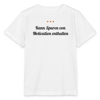 Kann Spuren von Motivation enthalten - Stanley/Stella Kinder T-Shirt MINI CREATOR  - Weiß - Vorne - Maike (125cm)