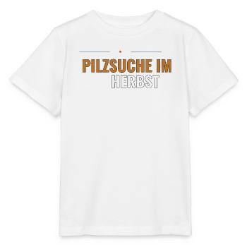 Pilzsuche im Herbst. Herbstliches Sammel - Stanley/Stella Kinder T-Shirt MINI CREATOR  - Weiß - Vorne - Maike (125cm)
