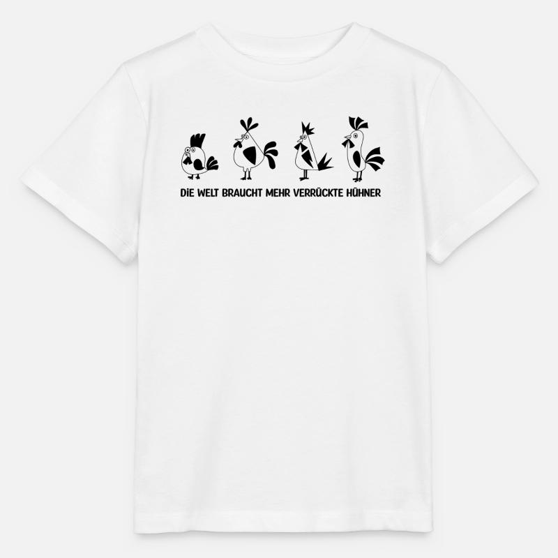  Hühner Spruch - Stanley/Stella Kinder T-Shirt MINI CREATOR  - Weiß