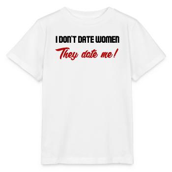 They are dating me! - Stanley/Stella MINI CREATOR Kids’ T-Shirt - white - Front - Maike (125cm)