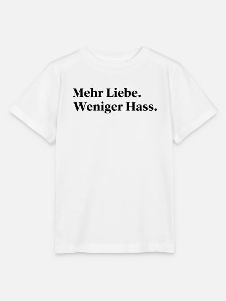 Mehr Liebe Weniger Hass Statement Spruch - Stanley/Stella Kinder T-Shirt MINI CREATOR - Weiß