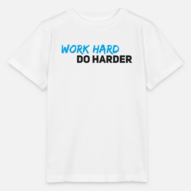 Work hard do harder - Stanley/Stella MINI CREATOR Kids’ T-Shirt - white