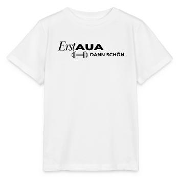 Erst AUA dann schön Hantel weiß - Stanley/Stella Kinder T-Shirt MINI CREATOR  - Weiß - Vorne - Maike (125cm)
