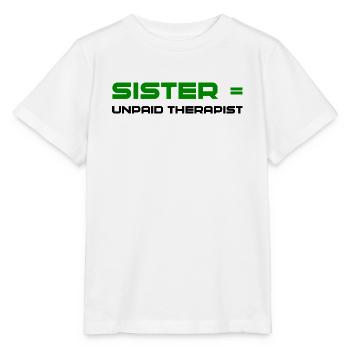 Green Bold Sister Typography - Stanley/Stella MINI CREATOR Kids’ T-Shirt - white - Front - Maike (125cm)