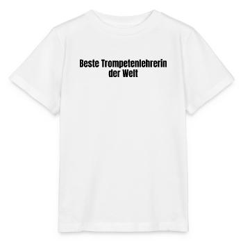 Beste Trompetenlehrerin der Welt Trompete Geschenk - Stanley/Stella Kinder T-Shirt MINI CREATOR  - Weiß - Vorne - Maike (125cm)