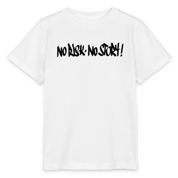 Pas de risque, pas de devise de l’histoire - T-shirt bio MINI CREATOR Stanley/Stella Enfant - blanc - Devant - Maike (125cm)