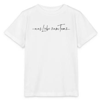 Aus Liebe zum Tanz Salsa Bachata Kizomba Tango - Stanley/Stella Kinder T-Shirt MINI CREATOR  - Weiß - Vorne - Maike (125cm)