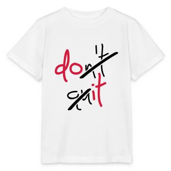 Slogan don't quit, do it - Don't stop, do it - Stanley/Stella MINI CREATOR Kids’ T-Shirt - white - Front - Maike (125cm)
