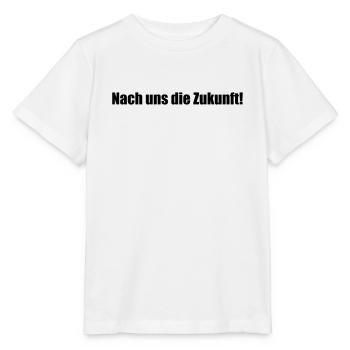 Nach uns die Zukunft! - Stanley/Stella Kinder T-Shirt MINI CREATOR  - Weiß - Vorne - Maike (125cm)