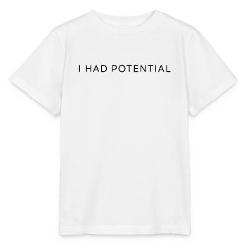 i had potential - Stanley/Stella MINI CREATOR Kids’ T-Shirt - white - Front - Maike (125cm)