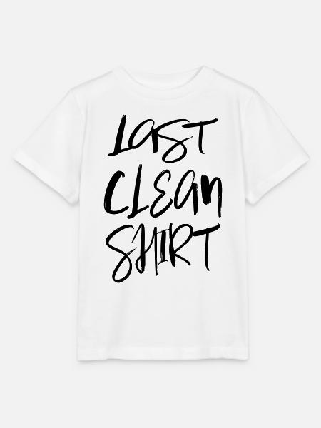 Last clean Shirt Letztes sauberes Shirt Sprüche - Stanley/Stella Kinder T-Shirt MINI CREATOR - Weiß
