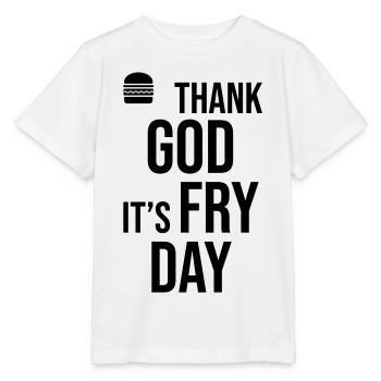 Thank God Its Fry Day - Stanley/Stella MINI CREATOR Kids’ T-Shirt - white - Front - Maike (125cm)