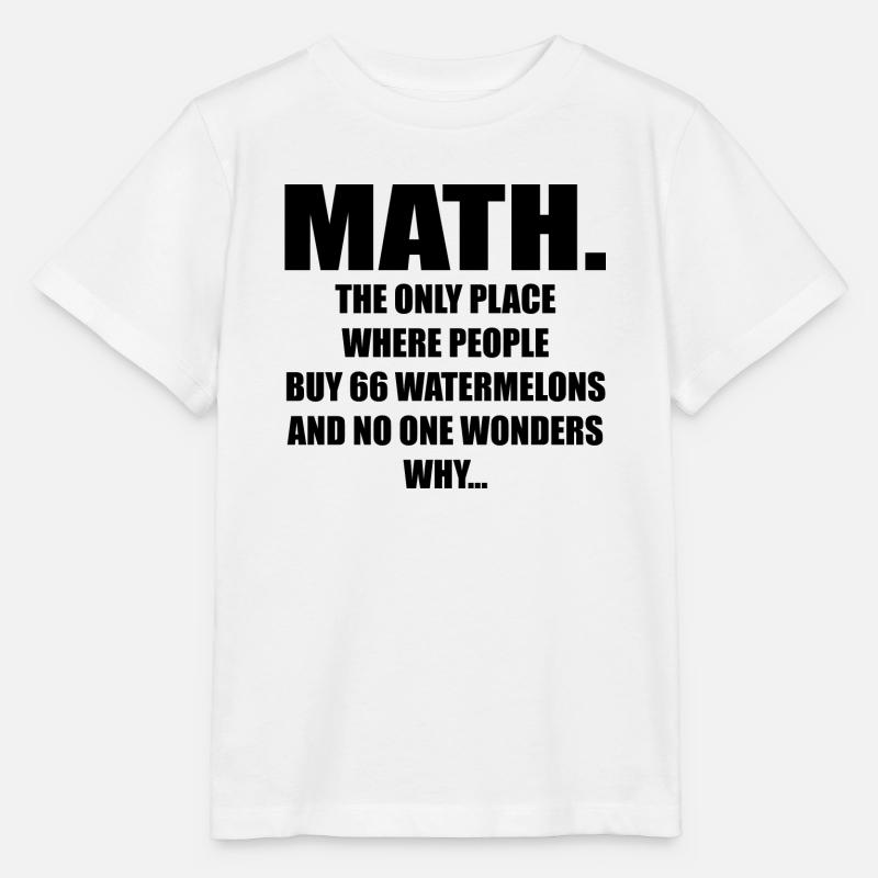 Math And Watermelons Mathematics Calculation Numbe - T-shirt bio MINI CREATOR Stanley/Stella Enfant - blanc