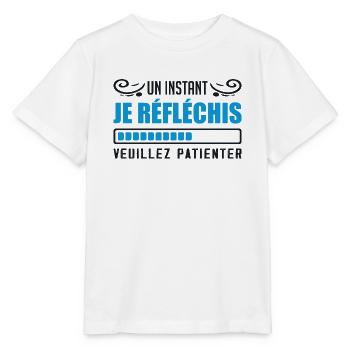 Un Instant Je Réfléchis, Veuillez Patienter Humour - T-shirt bio MINI CREATOR Stanley/Stella Enfant - blanc - Devant - Maike (125cm)
