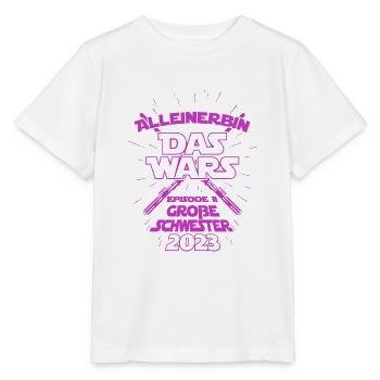 Alleinerbin das wars Große Baby Schwester 2023 - Stanley/Stella Kinder T-Shirt MINI CREATOR  - Weiß - Vorne - Maike (125cm)