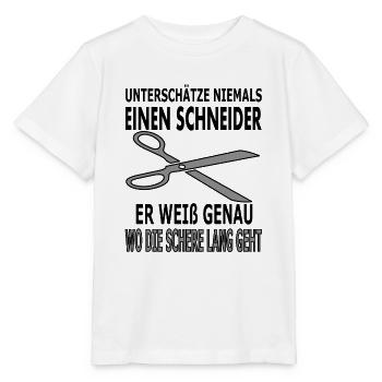 Schneider Spruch Sprüche Schere - Stanley/Stella Kinder T-Shirt MINI CREATOR  - Weiß - Vorne - Maike (125cm)