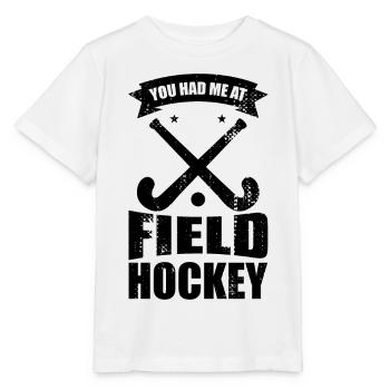 You had me playing field hockey - Stanley/Stella MINI CREATOR Kids’ T-Shirt - white - Front - Maike (125cm)