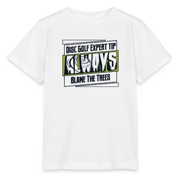 Disc Golf Expert Tip Always Blame The Trees - Stanley/Stella Kinder T-Shirt MINI CREATOR  - Weiß - Vorne - Maike (125cm)