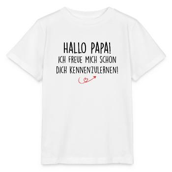 Hallo Papa! Ich freue mich dich kennenzulernen - T-shirt bio MINI CREATOR Stanley/Stella Enfant - blanc - Devant - Maike (125cm)