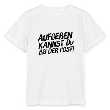 Aufgeben kannst Du bei der Post - Stanley/Stella Kinder T-Shirt MINI CREATOR  - Weiß - Vorne - Maike (125cm)