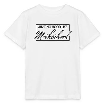 Aint no hood like motherhood - Stanley/Stella MINI CREATOR Kids’ T-Shirt - white - Front - Maike (125cm)
