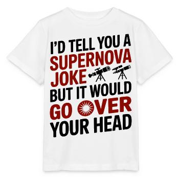 Drôle Supernova Astronomie Nerd Science Humour - T-shirt bio MINI CREATOR Stanley/Stella Enfant - blanc - Devant - Maike (125cm)